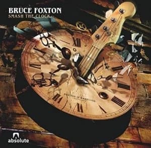 Smash the Clock by Bruce Foxton CD Album