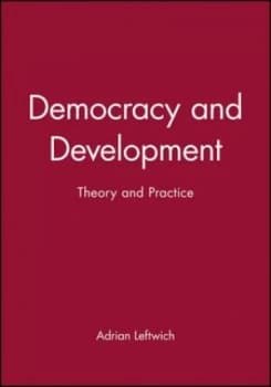 Democracy and Development by Adrian Leftwich Book