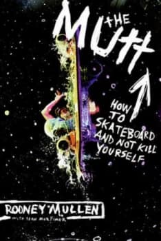 The Mutt by Rodney Mullen Paperback