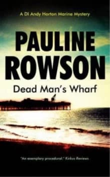 Dead Mans Wharf by Pauline Rowson Paperback
