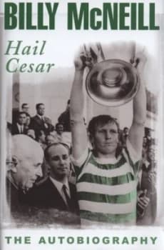Hail Cesar by Billy Mcneill Hardback