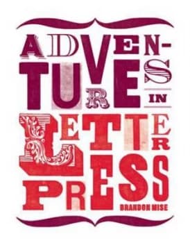 Adventures in Letterpress by Brandon Mise Paperback