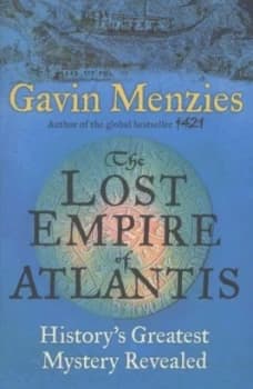 The Lost Empire of Atlantis by Gavin Menzies Paperback
