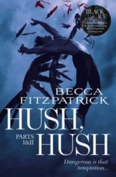 Hush Hush. Parts I and Ii by Becca Fitzpatrick Book