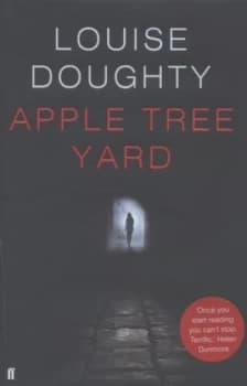 Apple Tree Yard by Louise Doughty Hardback
