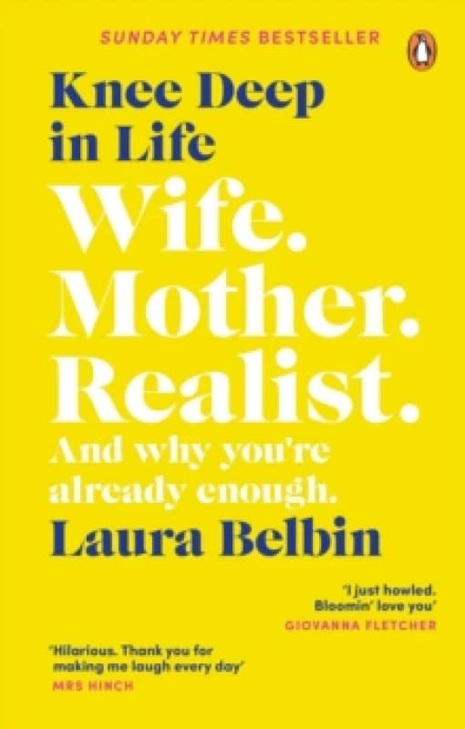 Knee Deep in Life : Wife, Mother, Realist and why were already enough Paperback / softback