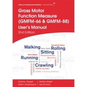 Gross Motor Function Measure (Gmfm-66 & Gmfm-88) User's Manual, 2E by Peter L. Rosenbaum, Dianne J. Russell, Lisa...