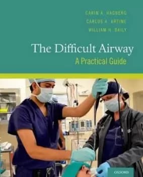 The Difficult Airway by Carin A. Hagberg