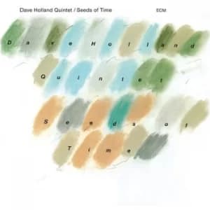 Seeds of Time by Dave Holland Quintet CD Album