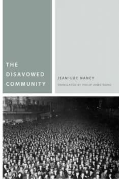 The Disavowed Community by Jean-Luc Nancy Book