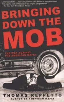 Bringing down the Mob by Thomas a Reppetto Paperback
