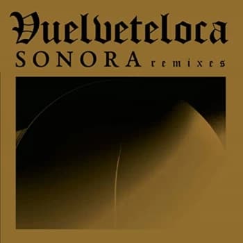 Vuelveteloca - Sonora Remix Vinyl