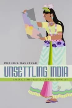 Unsettling India by Purnima Mankekar Paperback