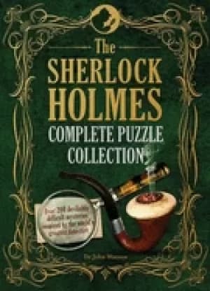 sherlock holmes complete puzzle collection over 200 devilishly difficult my