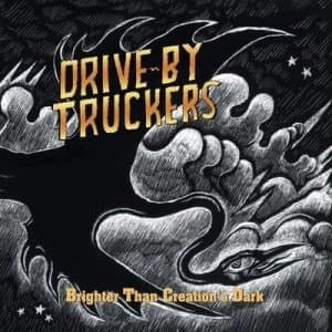 Brighter Than Creations Dark by Drive-By Truckers CD Album