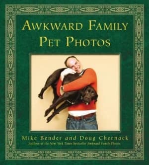 Awkward Family Pet Photos by Doug Chernack Hardback