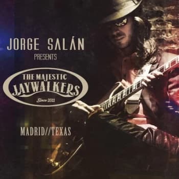Madrid/Texas by Jorge Salan & the Majestic Jaywalkers CD Album