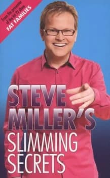 Steve Millers Slimming Secrets by Steve Miller Paperback