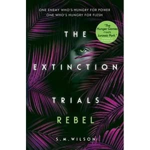 Rebel (The Extinction Trials Book 3) By S.M. Wilson (Paperback, 2019)