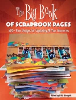 The Big Book of Scrapbook Pages by The Editors of Memory Makers Books Paperback