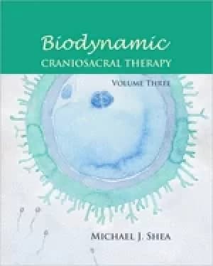 biodynamic craniosacral therapy volume three