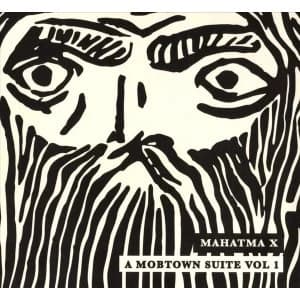 Mahatma X ‎- A Mobtown Suite Vol 1 CD