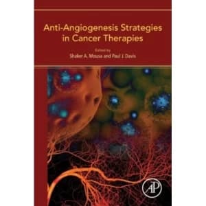 Anti-Angiogenesis Strategies in Cancer Therapies