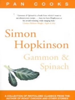 Gammon and Spinach by Simon Hopkinson Book