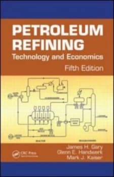 Petroleum Refining by James H. Gary Book