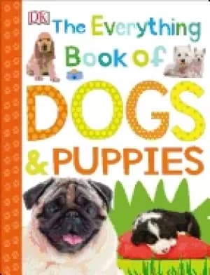 everything book of dogs and puppies