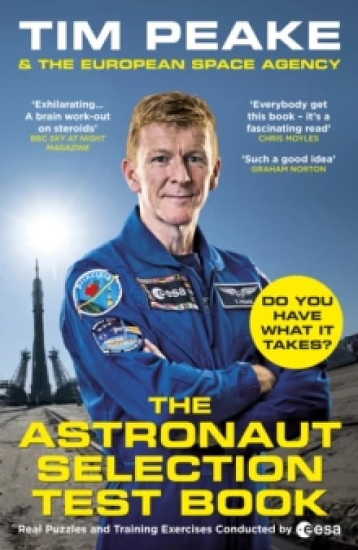 The Astronaut Selection Test Book : Do You Have What it Takes for Space? Paperback / softback
