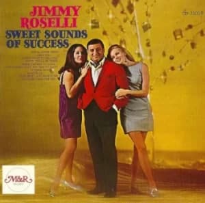 Sweet Sounds of Success by Jimmy Roselli CD Album