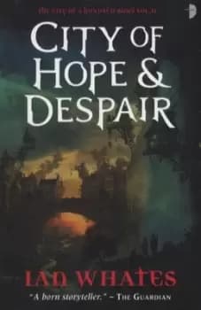 City of hope & despair by Ian Whates