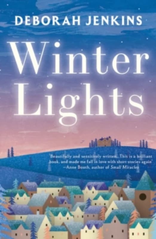 Winter Lights : Escape with heart-warming seasonal stories this Christmas Paperback / softback