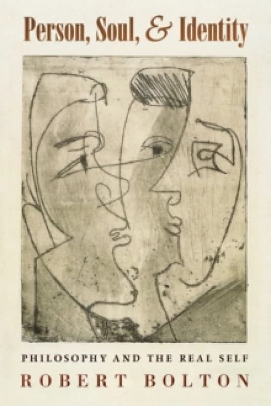 Person, Soul, and Identity : Philosophy and the Real Self Paperback / softback