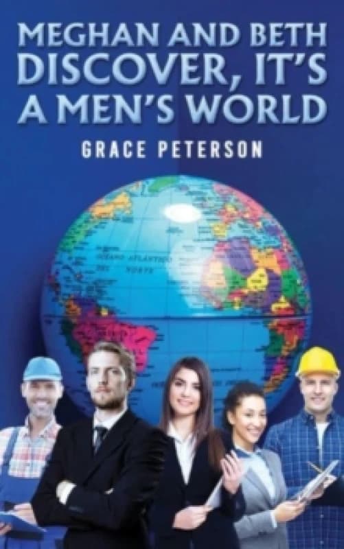 Meghan and Beth Discover, It's a Mens World Paperback / softback