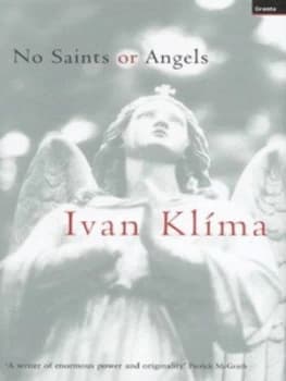 No Saints or Angels by Ivan Klma Hardback