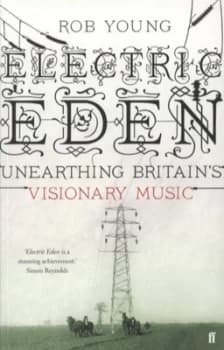 Electric Eden by Rob Young Paperback