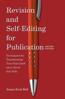 Revision and Self-Editing for Publication by James Scott Bell Paperback