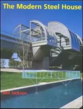 The modern steel house by Neil Jackson
