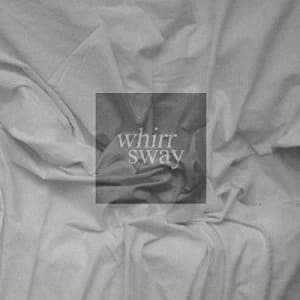 Whirr SWAY US Import VINYL
