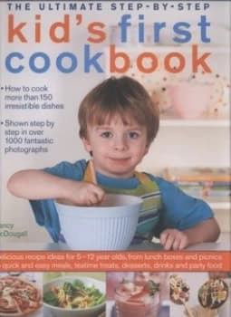 The Ultimate Step-by-Step Kids First Cookbook by Nancy Mcdougall Hardback