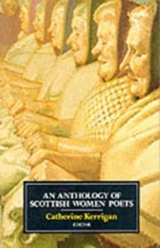 An Anthology of Scottish Women Poets by Catherine Kerrigan Paperback