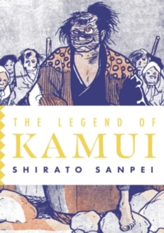 The Legend of Kamui: Volume Three : The Legend of Kamui Paperback / softback