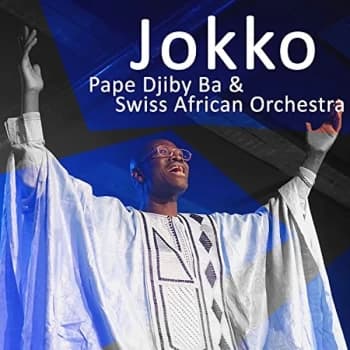 Pape Djiby Ba & Swiss African Orchestra - Jokko CD