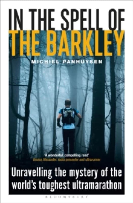 In the Spell of the Barkley : Unravelling the Mystery of the World's Toughest Ultramarathon Paperback / softback
