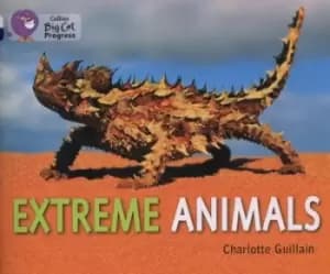 Extreme animals by Charlotte Guillain
