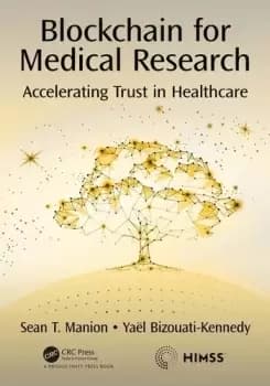 Blockchain for Medical ResearchAccelerating Trust in Healthcare