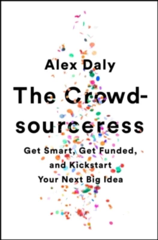 The Crowdsourceress by Alex Daly Paperback