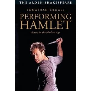 Performing Hamlet Actors in the Modern Age Paperback / softback 2018